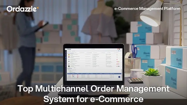  Best Order Management Software for e-Commerce