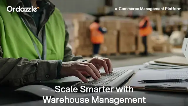 From Chaos to Control: How Ordazzle’s Warehouse Management System Simplifies Warehouse Operations