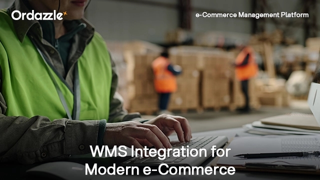 Warehouse Management System Integration: Why It Matters for Modern e-Commerce