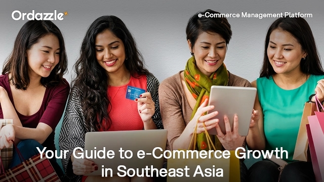 8 Tips to Scale in Southeast Asia with an Ecommerce Solution Provider
