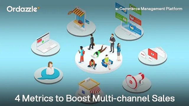 4 Key Metrics to Improve Your Multichannel Sales Performance