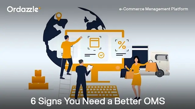 Order Management System Optimization: 6 Signs It’s Time for a New Solution