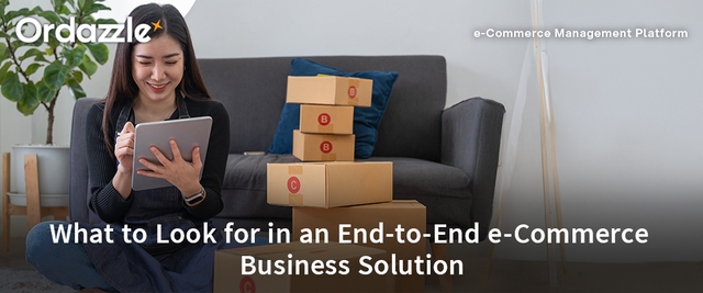 What to Look for in an End-to-End e-Commerce Business Solution