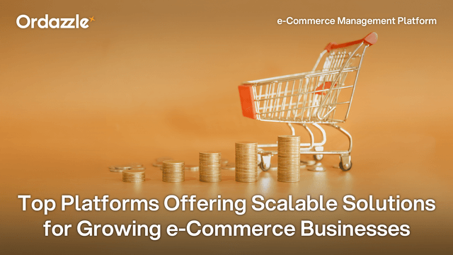 Top Platforms Offering Scalable Solutions for Growing e-Commerce Businesses