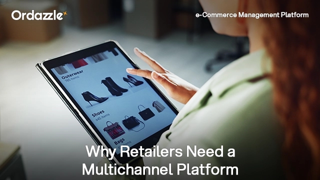 From Multiple Channels to One Operation: Why e-Commerce Brands Need a Multi-Channel Platform