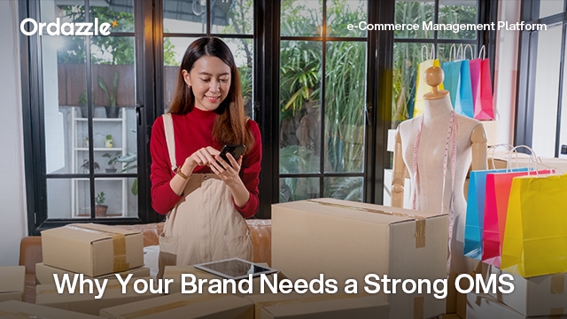 Why Every e-Commerce Brand Needs a Powerful OMS