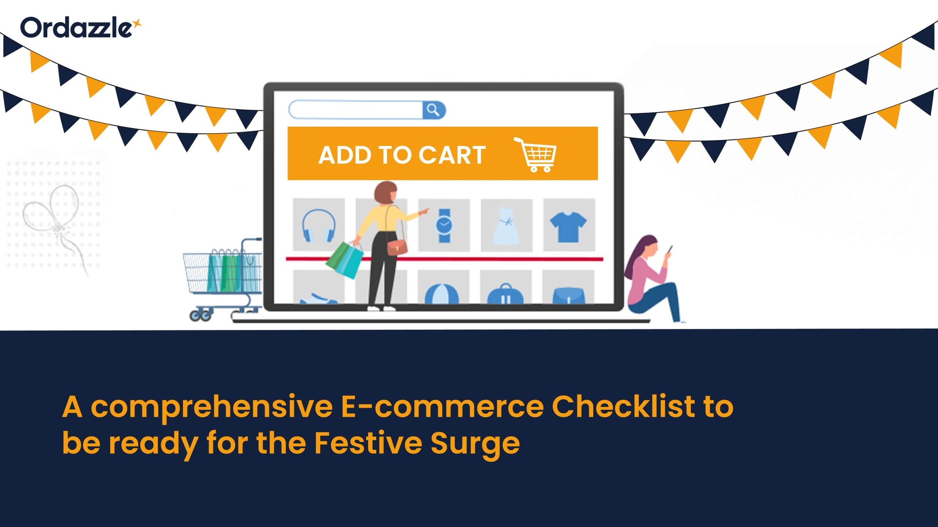 A Comprehensive E-commerce Checklist To Be Ready For The Festive Surge