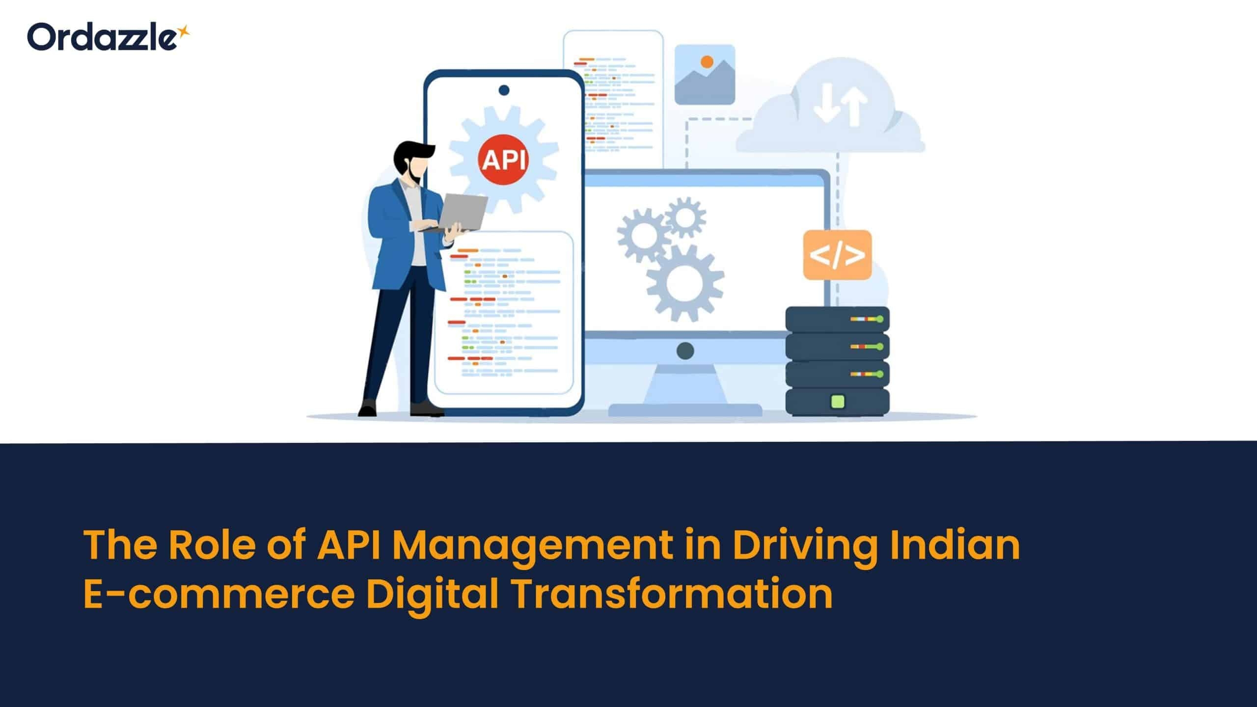 APIs: The Driving Force Behind Indian E-commerce’s Digital Transformation
