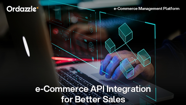 API Integration in e-Commerce: Boost Your Sales with Seamless Automation
