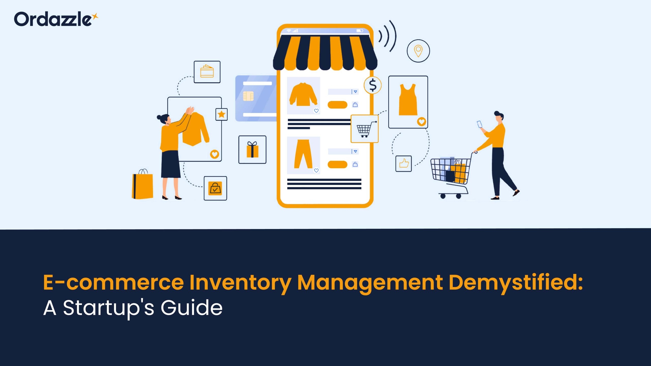 E-commerce Inventory Management Demystified: A Startup’s Guide