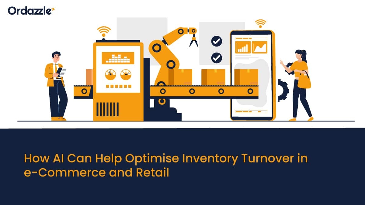 How AI Can Help Optimise Inventory Turnover in e-Commerce and Retail