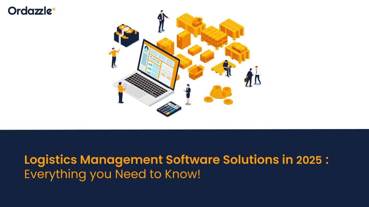 Logistics management solutions in 2025: everything you need to know!