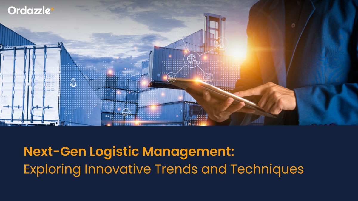 Next-Gen Logistic Management: Exploring Innovative Trends and Techniques