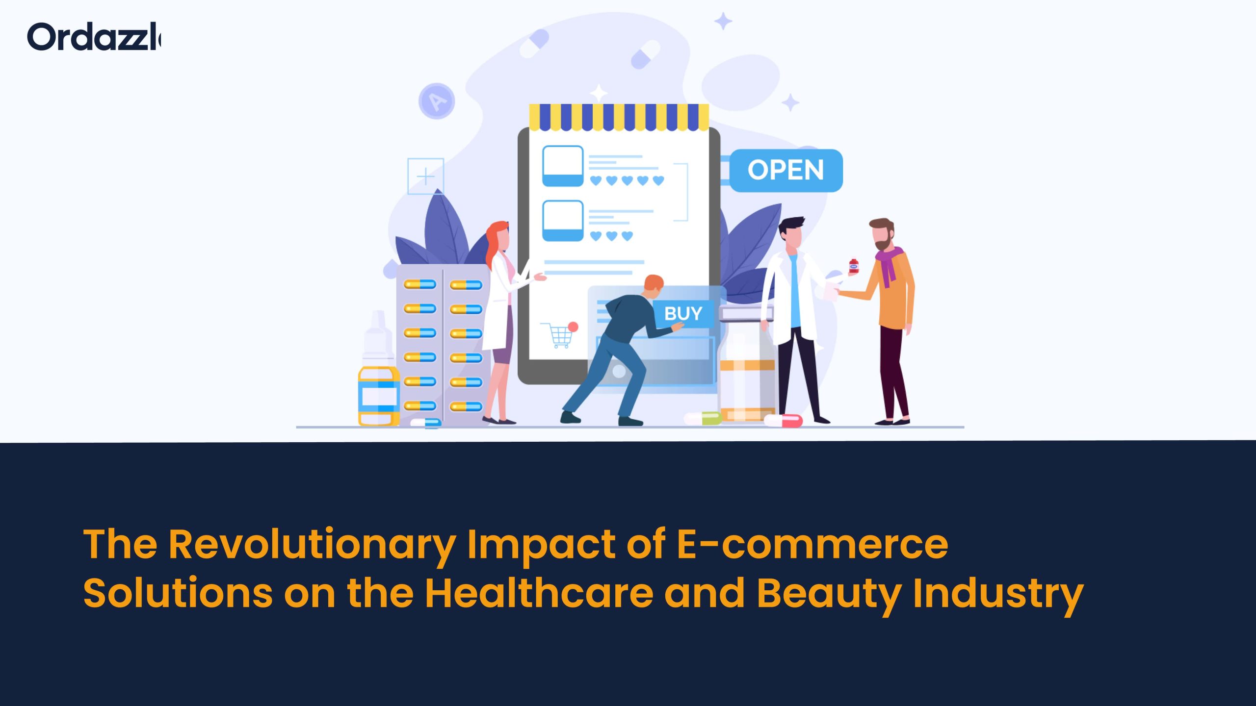 E-commerce Solutions on the Healthcare and Beauty Industry