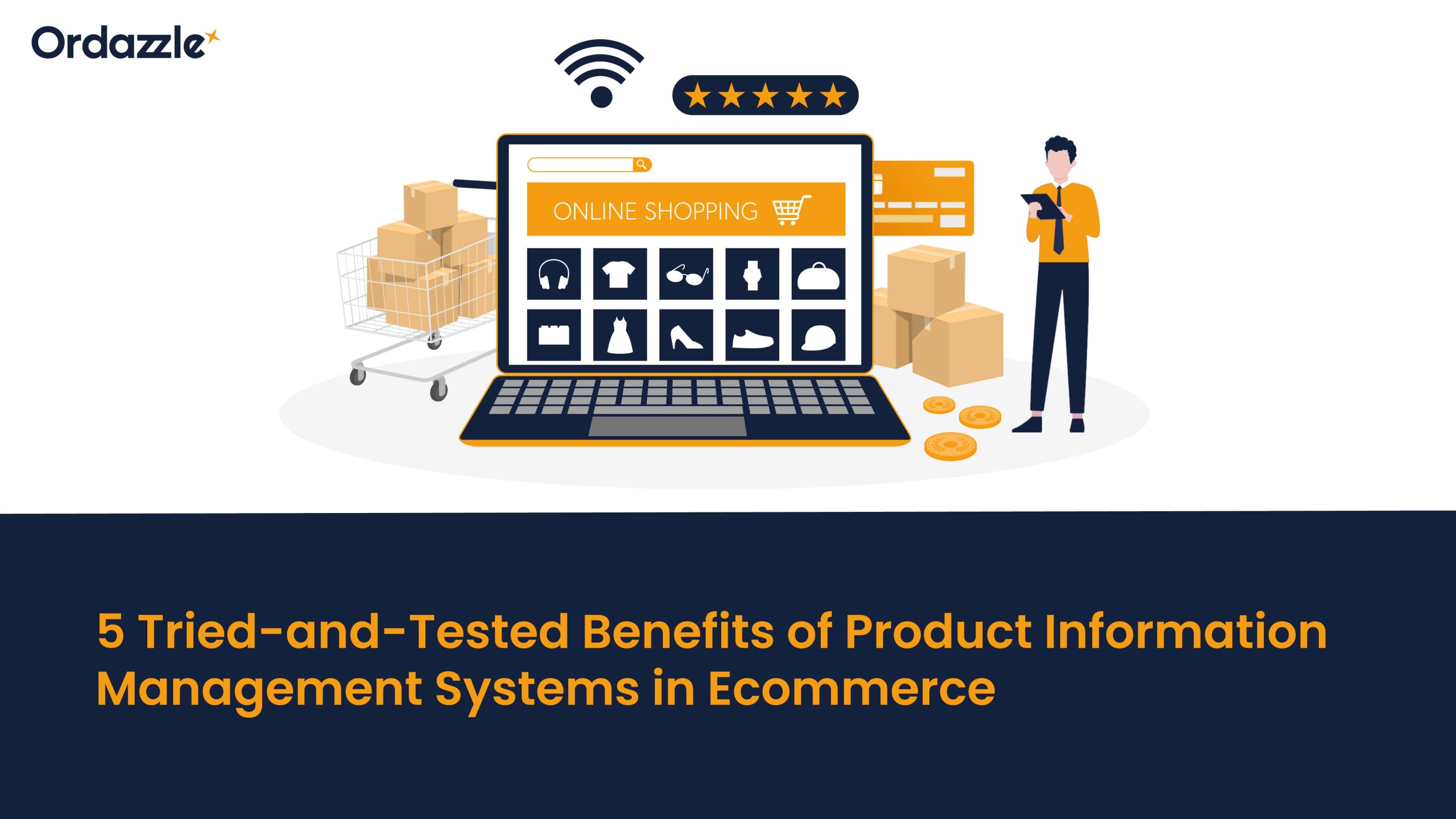 5 Tried-and-Tested Benefits of Product Information Management Systems